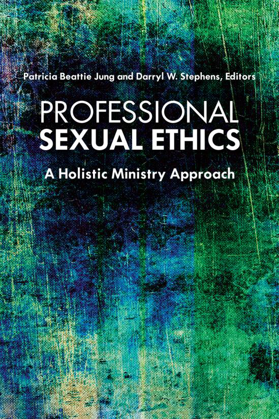 Professional Sexual Ethics Ethics Considered